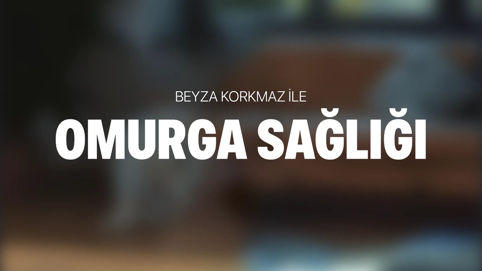 Omurga Sağlığı
